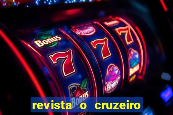 revista o cruzeiro acervo digital